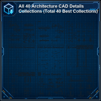 All 40 Architecture CAD Details Collections (Total 40 Best Collections) product thumbnail