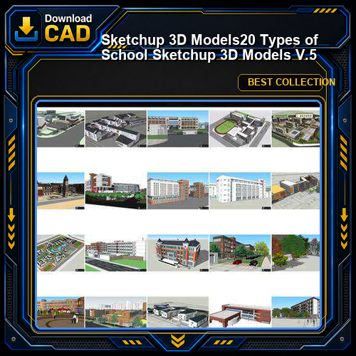 ★【Sketchup 3D Models】20 Types of School Sketchup 3D Models  V.5