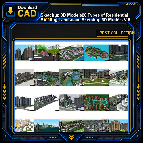 ★【Sketchup 3D Models】20 Types of Residential Building Landscape Sketchup 3D Models V.8