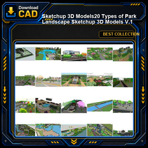★【Sketchup 3D Models】20 Types of Park Landscape Sketchup 3D Models V.1