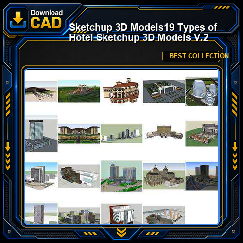 ★【Sketchup 3D Models】19 Types of Hotel Sketchup 3D Models V.2