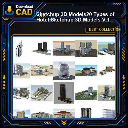 ★【Sketchup 3D Models】20 Types of Hotel Sketchup 3D Models V.1