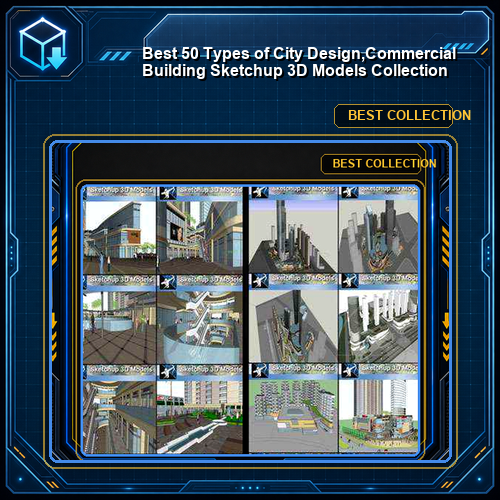 ★Best 50 Types of City Design,Commercial Building Sketchup 3D Models Collection