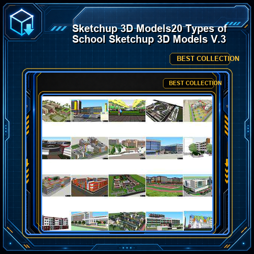 ★【Sketchup 3D Models】20 Types of School Sketchup 3D Models  V.3