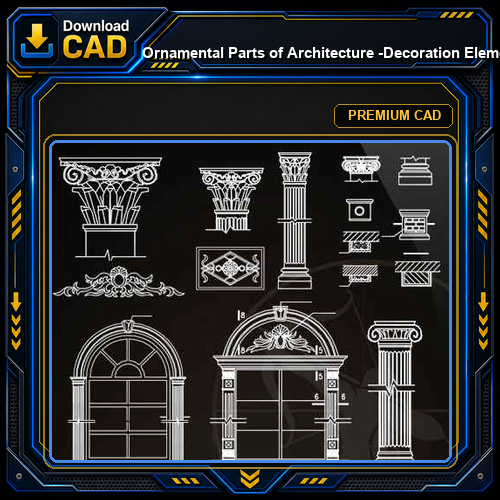 ★【Ornamental Parts of Architecture -Decoration Element CAD Blocks V.8】@Autocad Decoration Blocks,Drawings,CAD Details,Elevation