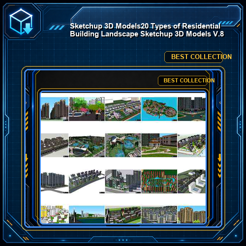 ★【Sketchup 3D Models】20 Types of Residential Building Landscape Sketchup 3D Models  V.8