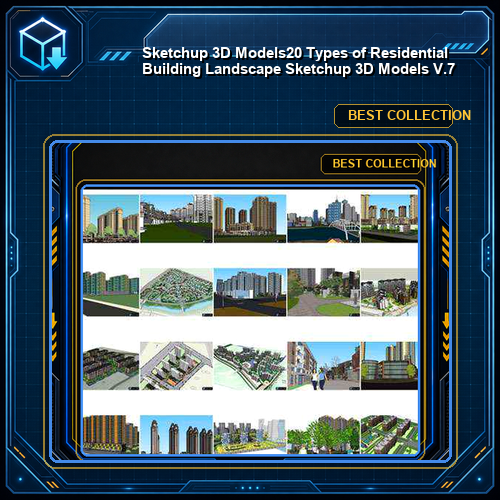 ★【Sketchup 3D Models】20 Types of Residential Building Landscape Sketchup 3D Models  V.7