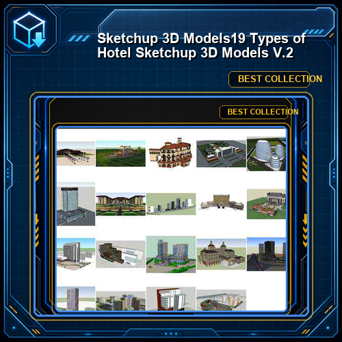 ★【Sketchup 3D Models】19 Types of Hotel Sketchup 3D Models  V.2