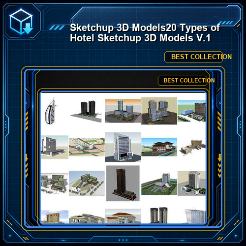 ★【Sketchup 3D Models】20 Types of Hotel Sketchup 3D Models  V.1