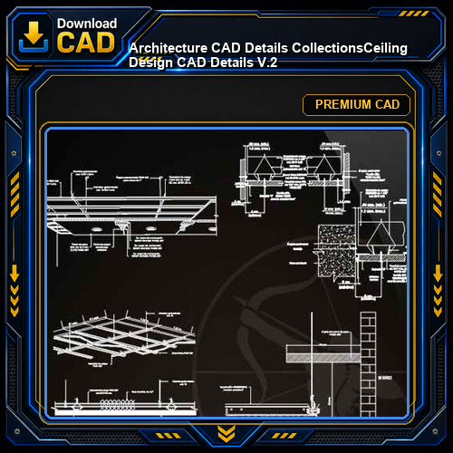 【Architecture CAD Details Collections】Ceiling Design CAD Details V.2