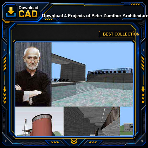 Download 4 Projects of Peter Zumthor Architecture Sketchup 3D Models(*.skp file format)