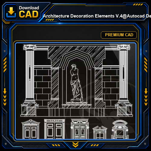 ★【 Architecture Decoration Elements V.4】@Autocad Decoration Blocks,Drawings,CAD Details,Elevation
