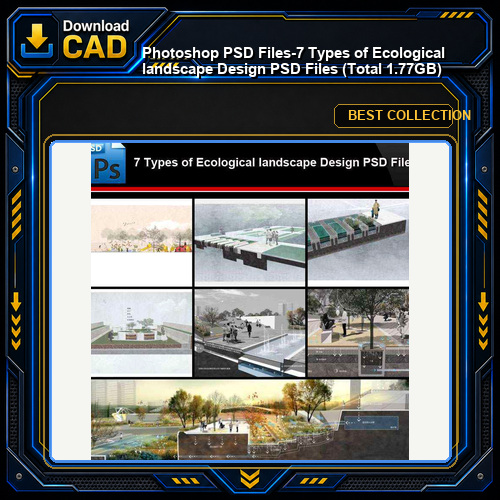 ★Photoshop PSD Files-7 Types of Ecological landscape Design PSD Files (Total 1.77GB💎)