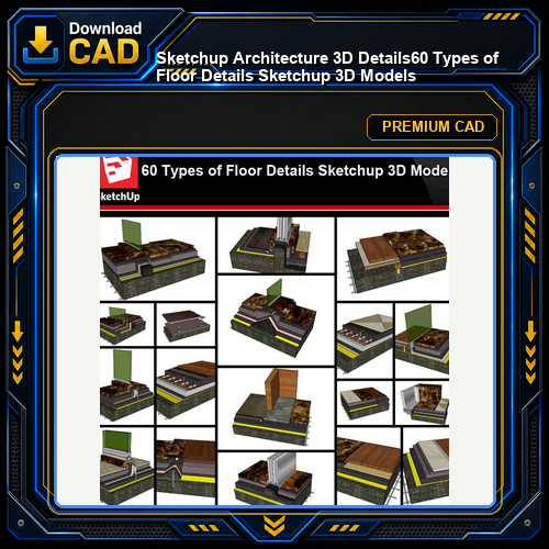 💎【Sketchup Architecture 3D Details】60 Types of Floor Details Sketchup 3D Models