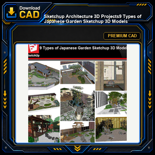 💎【Sketchup Architecture 3D Projects】9 Types of Japanese Garden Sketchup 3D Models