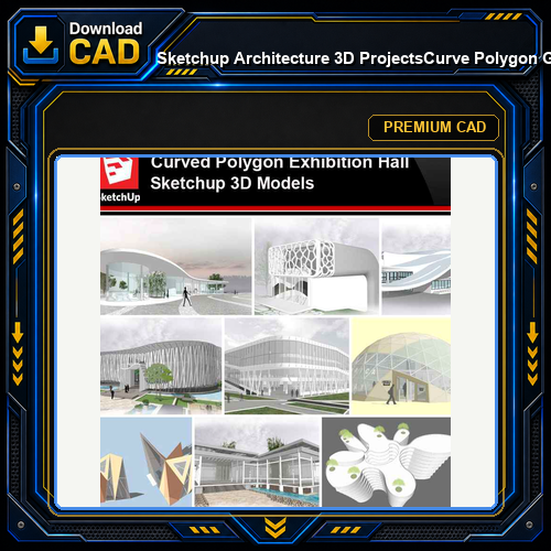 💎【Sketchup Architecture 3D Projects】Curve Polygon Gallery ,Art Museum Sketchup 3D Models