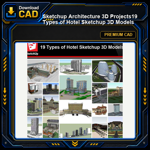 💎【Sketchup Architecture 3D Projects】19 Types of Hotel Sketchup 3D Models