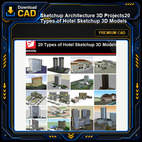 💎【Sketchup Architecture 3D Projects】20 Types of Hotel Sketchup 3D Models