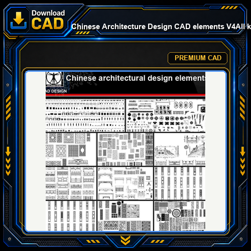 ★【Chinese Architecture Design CAD elements V4】All kinds of Chinese Architectural CAD Drawings Bundle