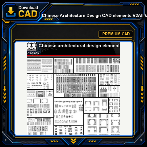 ★【Chinese Architecture Design CAD elements V2】All kinds of Chinese Architectural CAD Drawings Bundle