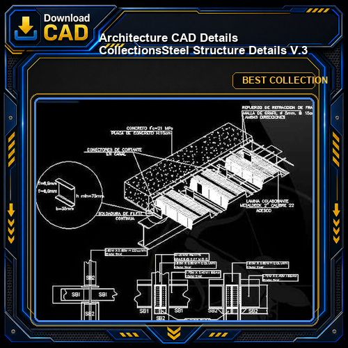 【Architecture CAD Details Collections】Steel Structure Details V.3