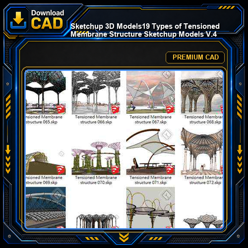 【Sketchup 3D Models】19 Types of Tensioned Membrane Structure Sketchup Models V.4