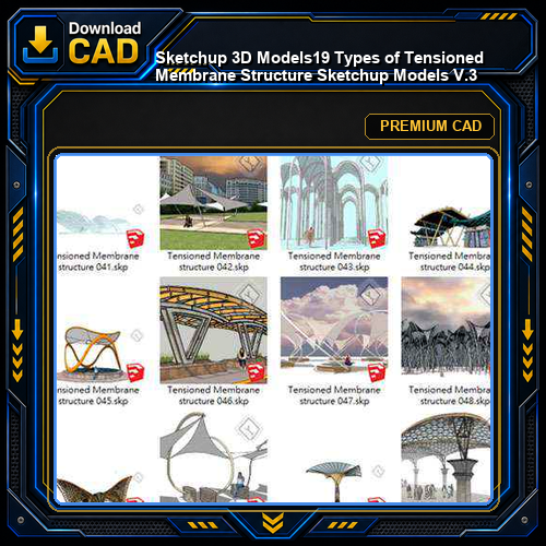 【Sketchup 3D Models】19 Types of Tensioned Membrane Structure Sketchup Models V.3