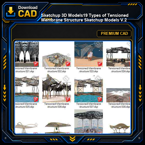【Sketchup 3D Models】19 Types of Tensioned Membrane Structure Sketchup Models V.2