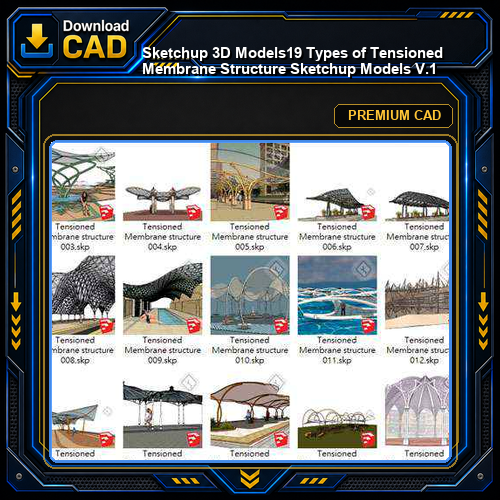 【Sketchup 3D Models】19 Types of Tensioned Membrane Structure Sketchup Models V.1