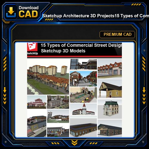 💎【Sketchup Architecture 3D Projects】15 Types of Commercial Street Design Sketchup 3D Models V2