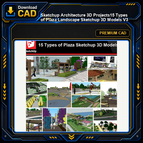 💎【Sketchup Architecture 3D Projects】15 Types of Plaza Landscape Sketchup 3D Models V3