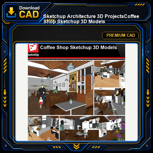 💎【Sketchup Architecture 3D Projects】Coffee Shop Sketchup 3D Models