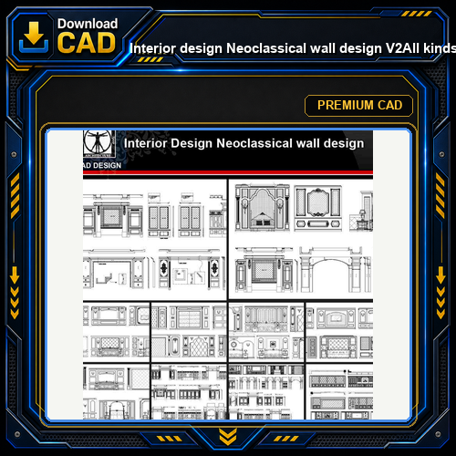 ★【Interior design Neoclassical wall design V2】All kinds of Neoclassical wall design CAD drawings Bundle