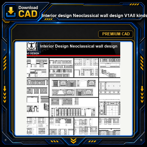 ★【Interior design Neoclassical wall design V1】All kinds of Neoclassical wall design CAD drawings Bundle