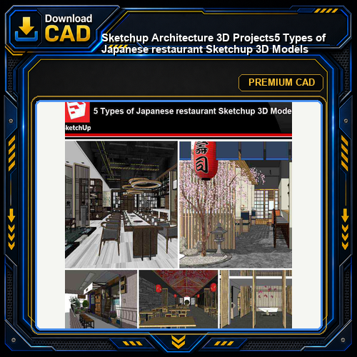 💎【Sketchup Architecture 3D Projects】5 Types of Japanese restaurant Sketchup 3D Models