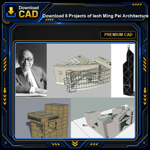 💎Download 6 Projects of Ieoh Ming Pei Architecture Sketchup 3D Models(*.skp file format)
