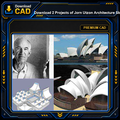 💎Download 2 Projects of Jorn Utzon Architecture Sketchup 3D Models(*.skp file format)
