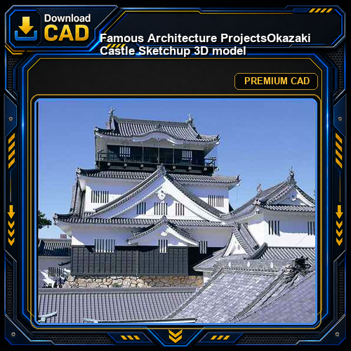 💎【Famous Architecture Projects】Okazaki Castle Sketchup 3D model