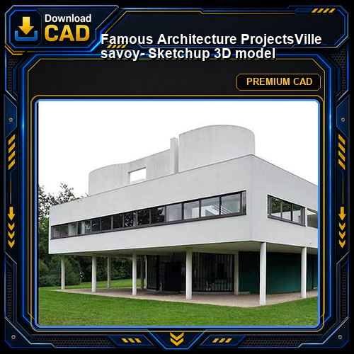 💎【Famous Architecture Projects】Ville savoy- Sketchup 3D model