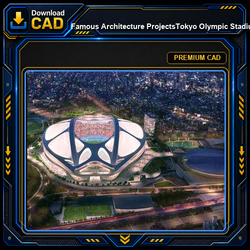 💎【Famous Architecture Projects】Tokyo Olympic Stadium - Zaha Hadid 3d CAD Drawing