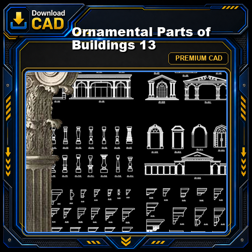 Ornamental Parts of Buildings 13