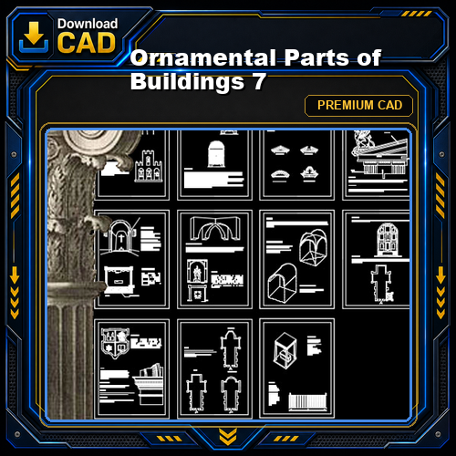 Ornamental Parts of Buildings 7