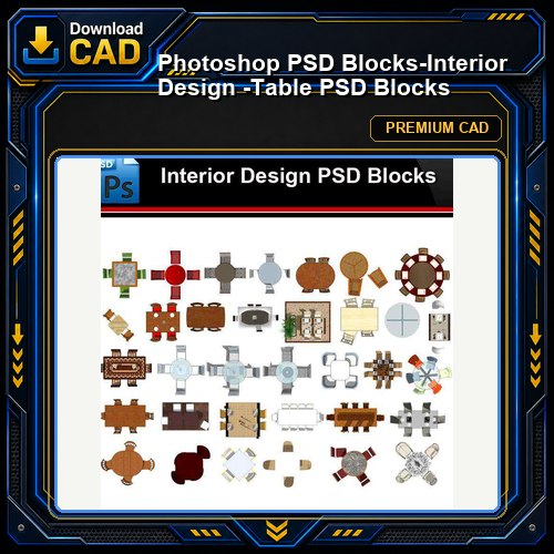 ★Photoshop PSD Blocks-Interior Design -Table PSD Blocks