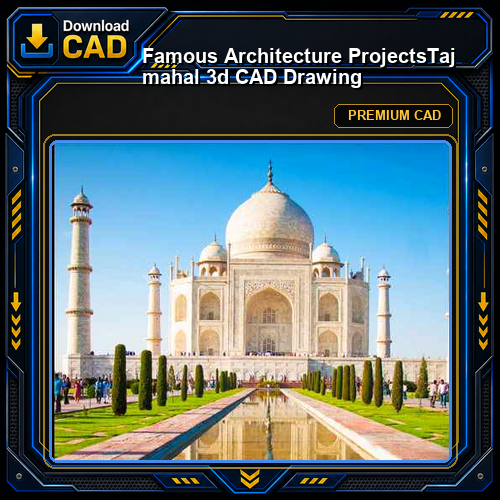 💎【Famous Architecture Projects】Taj mahal 3d CAD Drawing