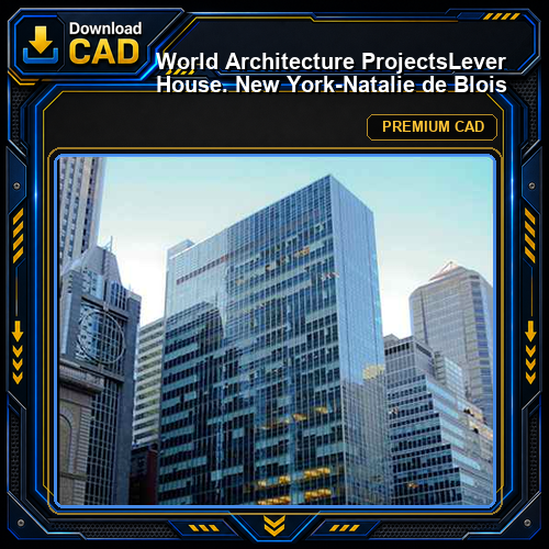 💎【World Architecture Projects】Lever House. New York-Natalie de Blois