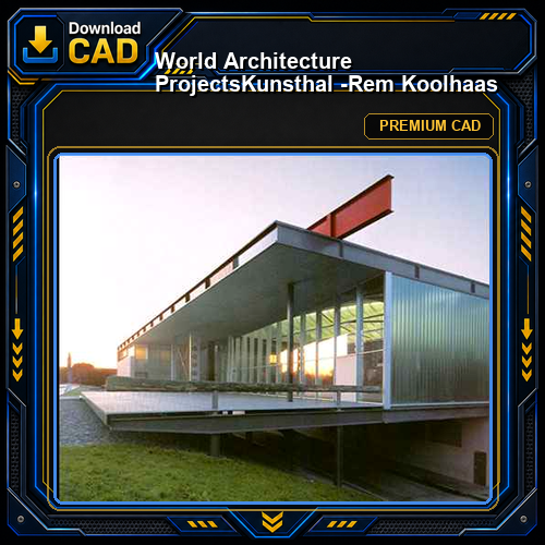 💎【World Architecture Projects】Kunsthal -Rem Koolhaas