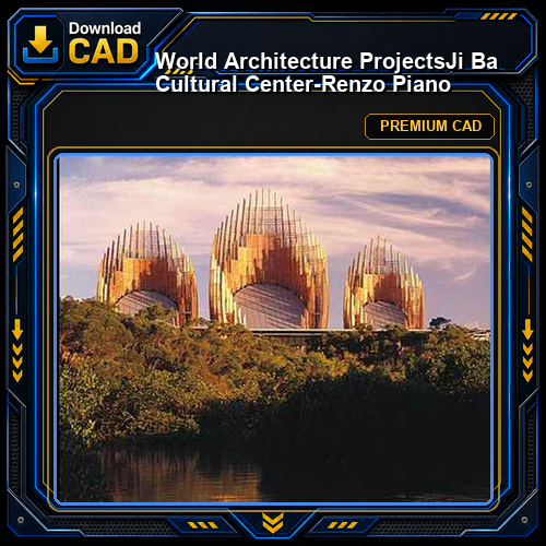 💎【World Architecture Projects】Ji Ba Cultural Center-Renzo Piano