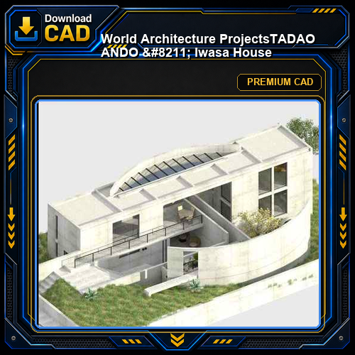 💎【World Architecture Projects】TADAO ANDO - Iwasa House