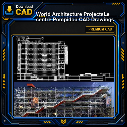💎【World Architecture Projects】Le centre Pompidou CAD Drawings