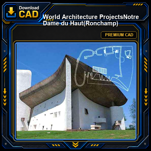 💎【World Architecture Projects】Notre Dame du Haut(Ronchamp)